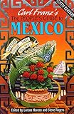 The People's Guide to Mexico: Wherever You Go-- There You Are (10th ed) by Carl Franz, Loretta Havens