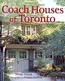 Front cover for the book Coach Houses of Toronto by Margo Salnek