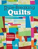 Rule-Breaking Quilts by 