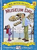 Museum Day (We Both Read: Level K (Hardcover))
