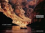 The Hidden Canyon: A River Journey