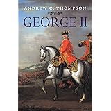 George II: King and Elector (The English Monarchs Series)