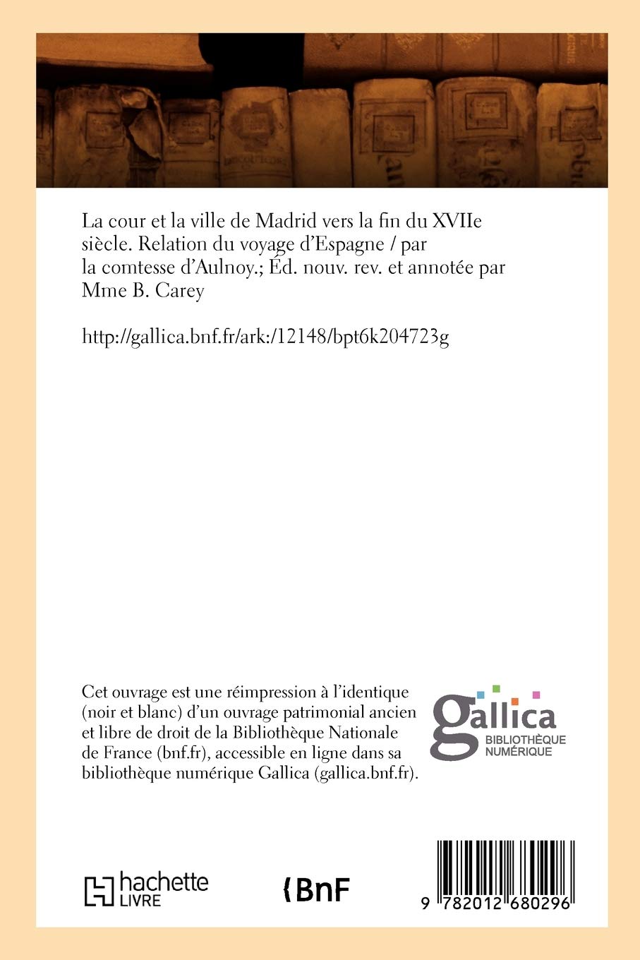 Aulnoy M Cour Et La Ville De Madrid Vers La Fin Du Xviie S Histoire Amazon De D Aulnoy M C Fremdsprachige Bucher