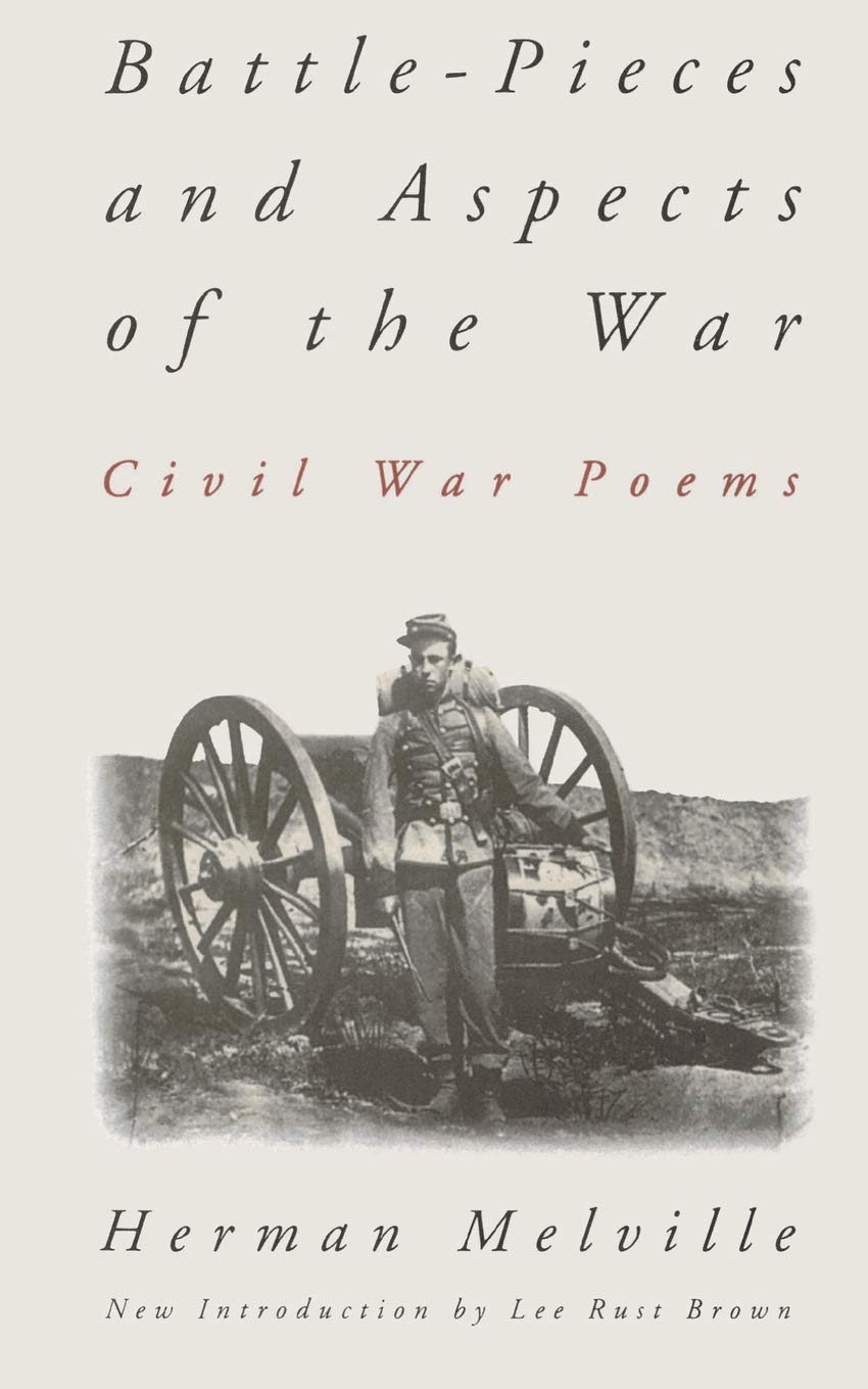 Battle Pieces And Aspects Of The War Civil War Poems Melville Herman 9780306806551 Amazon Com Books