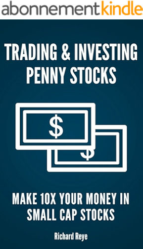 Download Trading & Investing Penny Stocks: Make 10x Your Money In Small Cap Stocks (English Edition) PDF