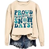 ZLXBLYYMZ Teacher Christmas Sweatshirts Women Proud Supporter Of Snow Days Teacher Shirt Crewneck Long Sleeve Pullover Tops
