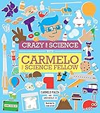 Crazy for Science with Carmelo the Science Fellow