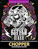 Chopper Coloring Book for men: Outlaw Biker motorcycle Relaxation and Stress Relief Designs (Adult Coloring Books) by Outlaw Biker motorcycle Relaxation and Stress Relief Designs (Adult Coloring Books), Adult Coloring Books
