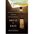 House of Rain: Tracking a Vanished Civilization Across the American Southwest