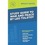 Study Guide to War and Peace by Leo Tolstoy (Bright Notes)
