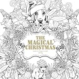 The Magical Christmas: Creative Art Therapy For Adults (Creative Colouring Books For Grown-Ups) (Volume 3) by 