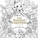 The Magical Christmas: Creative Art Therapy For Adults (Creative Colouring Books For Grown-Ups) (Volume 3) by 