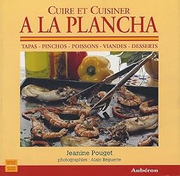 Cuire et cuisiner à la plancha