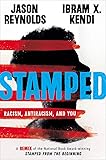 Stamped: Racism, Antiracism, and You: A Remix of the National Book Award-winning Stamped from the Beginning