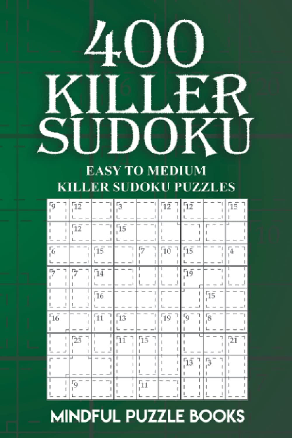 400 killer sudoku easy to medium killer sudoku puzzles sudoku killer mindful puzzle books 9781727337600 amazon com books