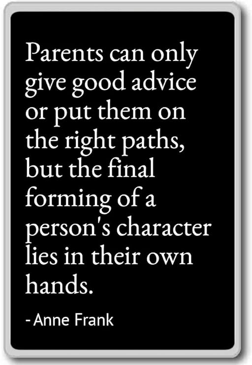 Los padres sólo puede dar un buen consejo o poner ellos en ...