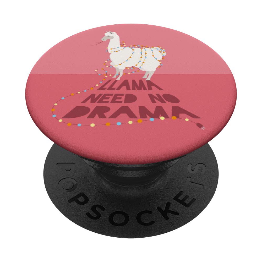 Llama Need No Drama - Cute & Funny Llama Alpaca Lover Gift PopSockets Grip and Stand for Phones and Tablets