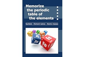 Memorize the Periodic Table of Elements: Learn atomic masses, symbols and element names easily | a4 format | 100 pages | Fill