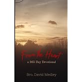 From the Heart: From the Heart a 365 Day Devotional