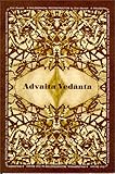 Advaita Vedanta : A Philosophical Reconstruction