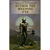 Within the Weeping Eye (The Maxus Cycle)