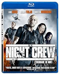 Amazon Com The Night Crew Luke Goss Danny Trejo Bokeem Woodbine Chasty Ballesteros Paul Sloan Christian Sesma Movies Tv