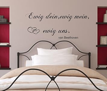 Ewig dein, ewig mein, ewig uns. Spruch van Beethoven als Wandtattoo