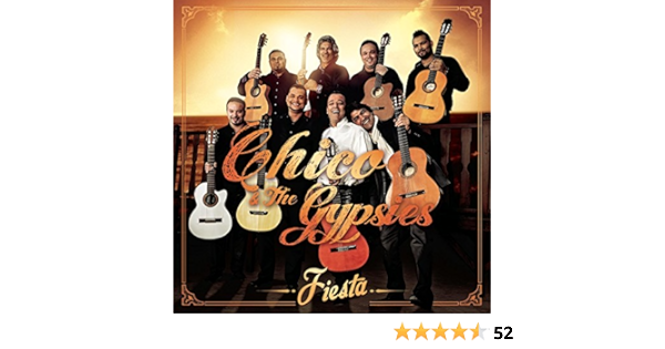 Chico The Gypsies Fiesta Amazon Com Music