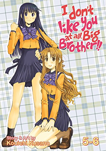 I Don't Like You At All, Big Brother!!, Vol. 5-6 I Don't Like You At All, Big Brother!!, Vol. 5-6