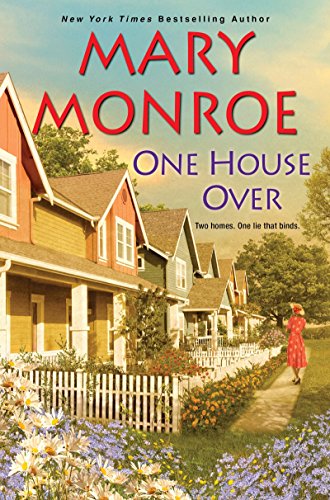 One House Over (The Neighbors Series) One House Over (The Neighbors Series)