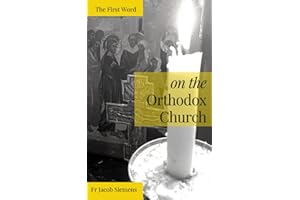 The First Word on the Orthodox Church