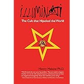 Illuminati: The Cult that Hijacked the World