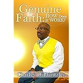 Genuine Faith: How Does It Work?