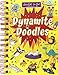 Doodles to Go!: Dynamite Doodles by 