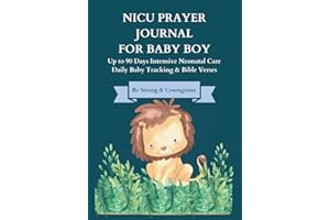 NICU Prayer Journal For Baby Boys: Up to 90 Days Intensive Neonatal Care Daily Baby Tracking & Bible Verses Christian Baby Boy Journal Preemie Gifts