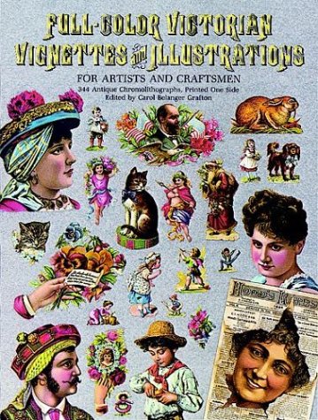 Full-Color Victorian Vignettes and Illustrations for Artists and Craftsmen (Dover Pictorial Archives)