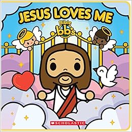 Jesus Loves Me Bible Bb S Scholastic 9781338217490 Amazon Com Books