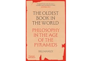 The Oldest Book in the World : Philosophy in the Age of the Pyramids (paperback) /anglais