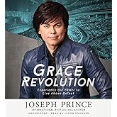 Grace Revolution: Experience the Power to Live Above Defeat
