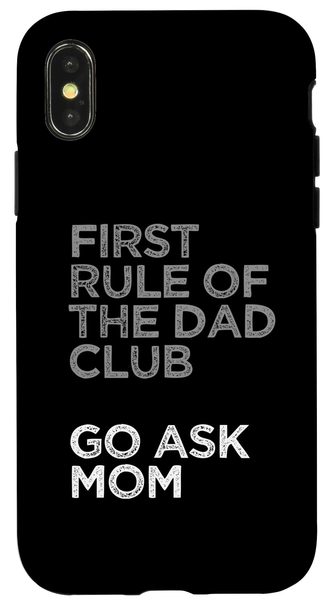 Dad Club Rule Sarcastic Saying Funny Husband Boyfriend Joke Case for iPhone X/XS