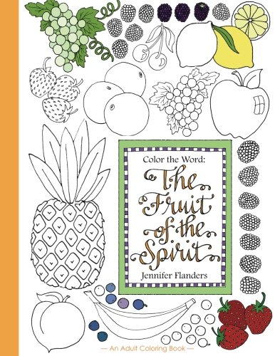 Download Amazon Com Color The Word The Fruit Of The Spirit 9781938945243 Flanders Jennifer Books