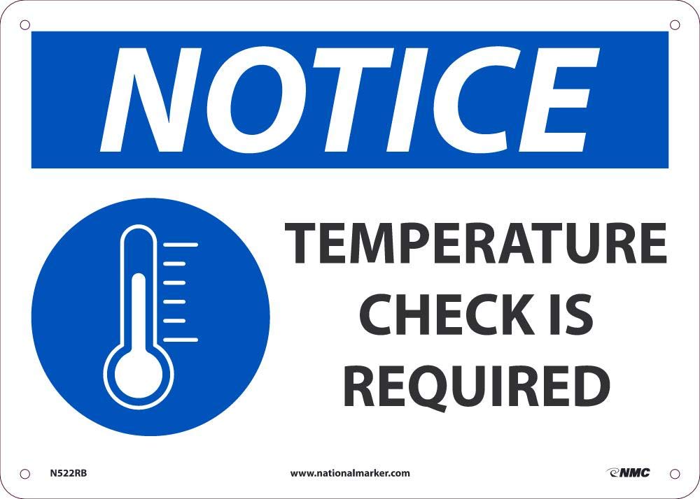 NMC N522RB NOTICE TEMPERATURE CHECK SIGN, 10 X 14 X 0.05, RIGID PLASTIC .050