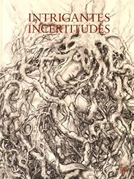 Intrigantes incertitudes