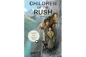 Children of the Rush - Book Two
