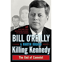 Killing Kennedy: The End of Camelot (Bill O'Reilly's Killing Series) book cover Killing Kennedy: The End of Camelot (Bill O'Reilly's Killing Series) book cover