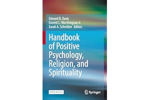 Handbook of Positive Psychology, Religion, and Spirituality