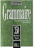350 EXERCICES DE GRAMMAIRE NIVEAU Superieur II by 