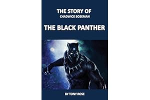 The Story of Chadwick Boseman: The Black Panther