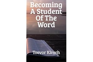 Becoming A Student Of The Word