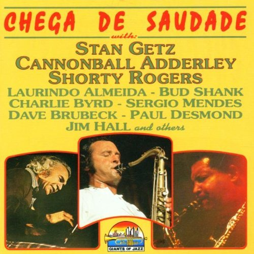 Stan Getz - Chega De Saudade 1962-1963 By Stan Getz - Zortam Music